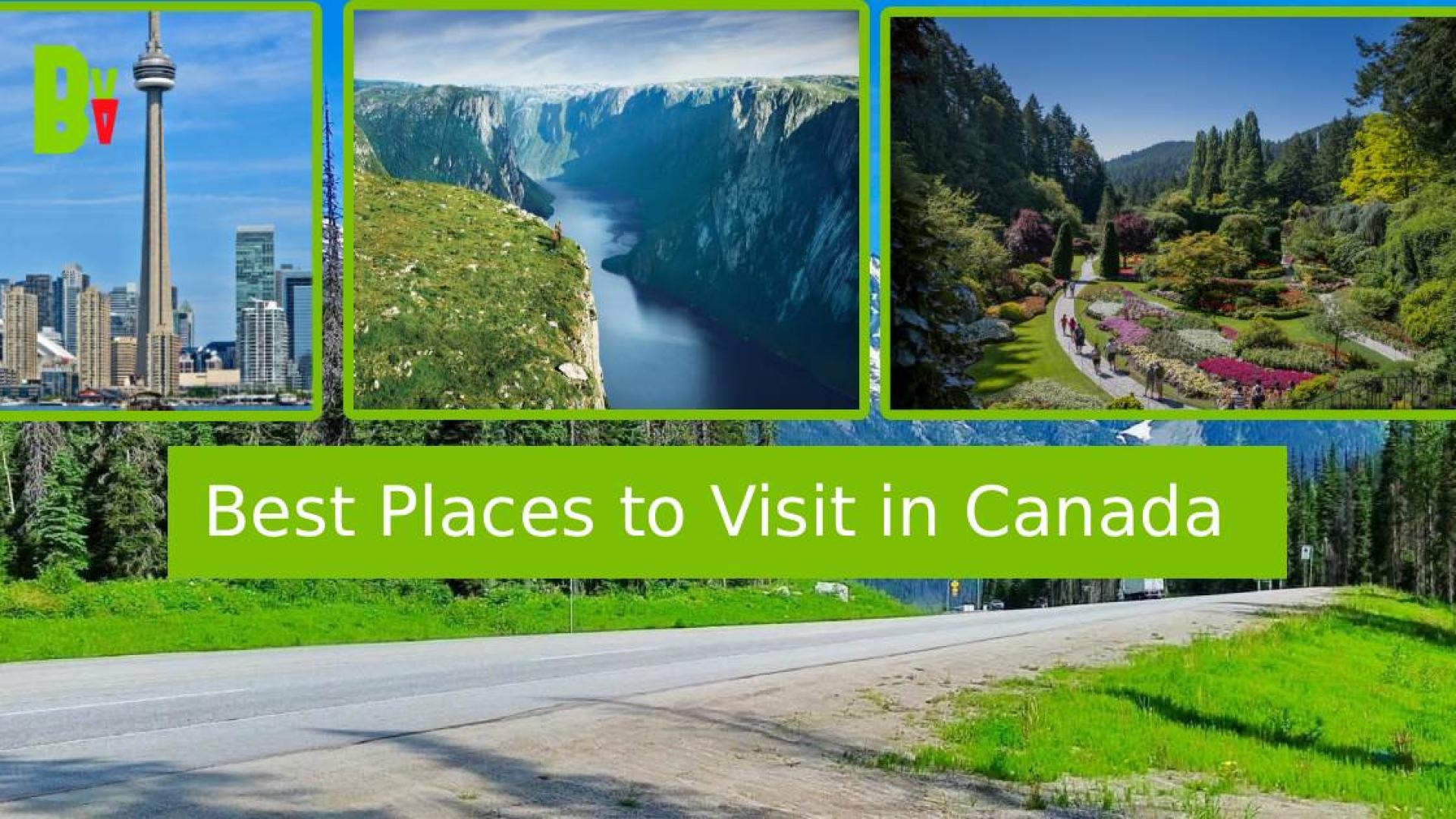 Best Places to Visit in Canada in 2026: 10 Incredible Destinations Every Traveler Should Experience
