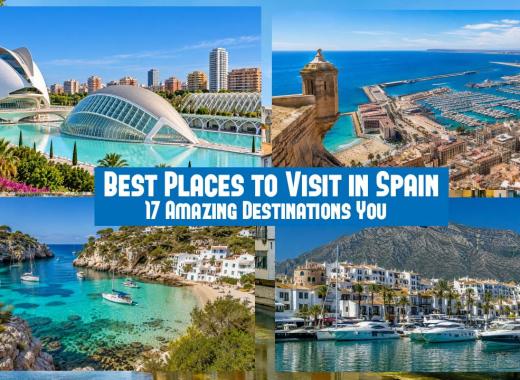 Best Places to Visit in Spain: 17 Amazing Destinations You Should Explore